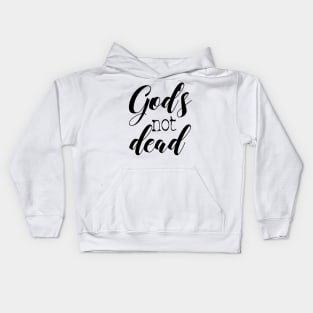 God is not dead Kids Hoodie